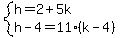 system%28h=2%2B5k%2Ch-4=11%28k-4%29%29