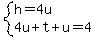system%28h=4u%2C4u%2Bt%2Bu=4%29