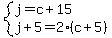 system%28j=c%2B15%2Cj%2B5=2%28c%2B5%29%29