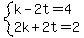 system%28k-2t=4%2C2k%2B2t=2%29