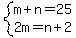 system%28m%2Bn=25%2C2m=n%2B2%29