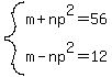 system%28m%2Bnp%5E2=56%2C+m-np%5E2=12%29