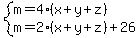 system%28m=4%28x%2By%2Bz%29%2Cm=2%28x%2By%2Bz%29%2B26%29
