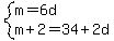 system%28m=6d%2Cm%2B2=34%2B2d%29