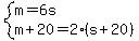 system%28m=6s%2Cm%2B20=2%28s%2B20%29%29