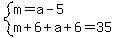 system%28m=a-5%2Cm%2B6%2Ba%2B6=35%29