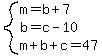 system%28m=b%2B7%2Cb=c-10%2Cm%2Bb%2Bc=47%29