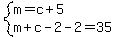 system%28m=c%2B5%2Cm%2Bc-2-2=35%29