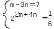 system%28m-3n+=+7%2C+2%5E%282m%2B4n%29+=+1%2F6%29