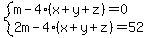 system%28m-4%28x%2By%2Bz%29=0%2C2m-4%28x%2By%2Bz%29=52%29
