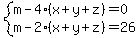 system%28m-4%28x%2By%2Bz%29=0%2Cm-2%28x%2By%2Bz%29=26%29