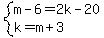 system%28m-6=2k-20%2Ck=m%2B3%29