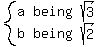 system%28matrix%282%2C3%2C+a%2C+being%2C+sqrt%283%29%2C+b%2C+being%2C+sqrt%282%29%29%29