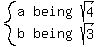 system%28matrix%282%2C3%2C+a%2C+being%2C+sqrt%284%29%2C+b%2C+being%2C+sqrt%283%29%29%29