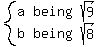 system%28matrix%282%2C3%2C+a%2C+being%2C+sqrt%289%29%2C+b%2C+being%2C+sqrt%288%29%29%29