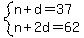 system%28n%2Bd=37%2Cn%2B2d=62%29