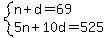 system%28n%2Bd=69%2C5n%2B10d=525%29