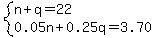 system%28n%2Bq=22%2C0.05n%2B0.25q=3.70%29