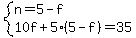 system%28n=5-f%2C10f%2B5%285-f%29=35%29