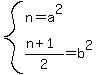 system%28n=a%5E2%2C%28n%2B1%29%2F2=b%5E2%29