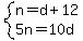 system%28n=d%2B12%2C5n=10d%29