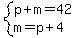 system%28p%2Bm=42%2Cm=p%2B4%29
