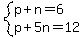 system%28p%2Bn=6%2Cp%2B5n=12%29