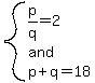 system%28p%2Fq=2%2Cand%2Cp%2Bq=18%29