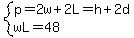 system%28p=2w%2B2L=h%2B2d%2CwL=48%29