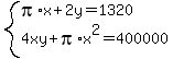 system%28pi%2Ax%2B2y=1320%2C4xy%2Bpi%2Ax%5E2=400000%29