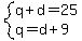 system%28q%2Bd=25%2Cq=d%2B9%29