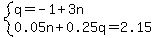 system%28q=-1%2B3n%2C0.05n%2B0.25q=2.15%29