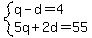 system%28q-d=4%2C5q%2B2d=55%29