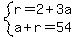 system%28r=2%2B3a%2Ca%2Br=54%29