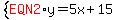 system%28red%28EQN2%29y=5x%2B15%29%29