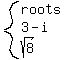 system%28roots%2C3-i%2Csqrt%288%29%29