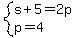 system%28s%2B5=2p%2Cp=4%29