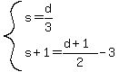 system%28s=d%2F3%2Cs%2B1=%28d%2B1%29%2F2-3%29
