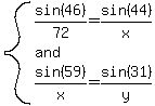 system%28sin%2846%29%2F72=sin%2844%29%2Fx%2Cand%2Csin%2859%29%2Fx=sin%2831%29%2Fy%29