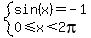 system%28sin%28x%29=-1%2C0%3C=x%3C2pi%29