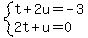 system%28t%2B2u=-3%2C2t%2Bu=0%29