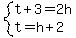 system%28t%2B3=2h%2Ct=h%2B2%29