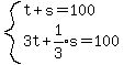 system%28t%2Bs=100%2C3t%2Bexpr%281%2F3%29s=100%29