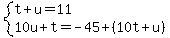 system%28t%2Bu=11%2C10u%2Bt=-45%2B%2810t%2Bu%29%29