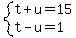 system%28t%2Bu=15%2Ct-u=1%29