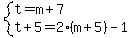 system%28t=m%2B7%2Ct%2B5=2%28m%2B5%29-1%29