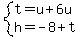 system%28t=u%2B6u%2Ch=-8%2Bt%29