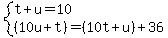 system%28t+%2B+u+=+10%2C+%2810u%2Bt%29+=+%2810t%2Bu%29+%2B+36%29