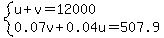 system%28u%2Bv=12000%2C0.07v%2B0.04u=507.9%29