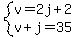 system%28v=2j%2B2%2Cv%2Bj=35%29